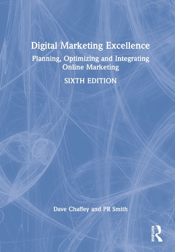 Паперова книга «Digital Marketing Excellence: Planning, Optimizing and Integrating Online Marketing», автор Дейв Чаффі - фото №1