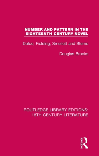 Бумажная книга «Number and Pattern in the Eighteenth-Century Novel: Defoe, Fielding, Smollett and Sterne», автор Дуглас Брукс - фото №1