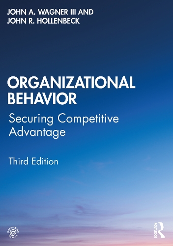 Бумажная книга «Organizational Behavior: Securing Competitive Advantage», авторов Джон А. Вагнер III, Джон Р Холленбек - фото №1