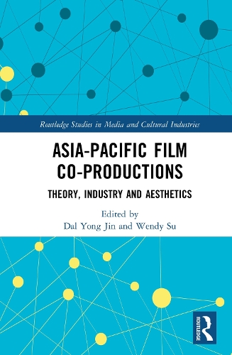 Паперова книга «Asia-Pacific Film Co-productions: Theory, Industry and Aesthetics» - фото №1