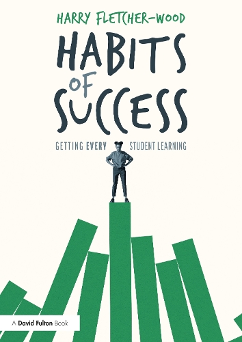Паперова книга «Habits of Success: Getting Every Student Learning», автор Гаррі Флетчер-Вуд - фото №1