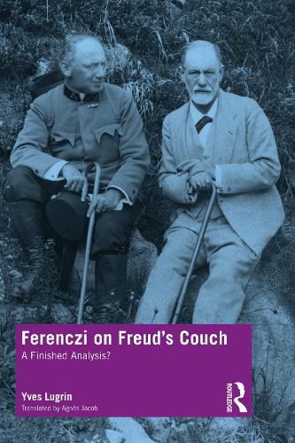 Паперова книга «Ferenczi on Freud’s Couch: A Finished Analysis?», автор Ів Лугрін - фото №1
