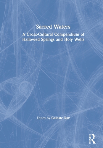 Бумажная книга «Sacred Waters: A Cross-Cultural Compendium of Hallowed Springs and Holy Wells» - фото №1