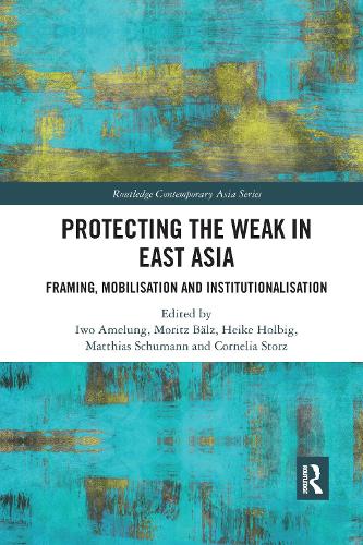 Паперова книга «Protecting the Weak in East Asia: Framing, Mobilisation and Institutionalisation» - фото №1