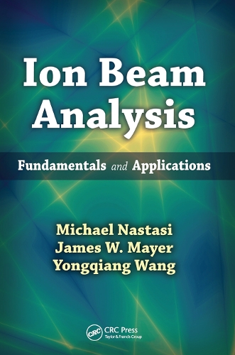 [object Object] «Ion Beam Analysis: Fundamentals and Applications», авторів Джеймс В. Майєр, Майкл Настасі, Юнцян Ван - фото №1