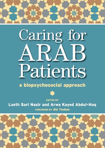 Паперова книга «Caring for Arab Patients: A Biopsychosocial Approach», авторів Арва Каєд Абдул-Хак, Лает Насір, Тоні Локетт - фото №1