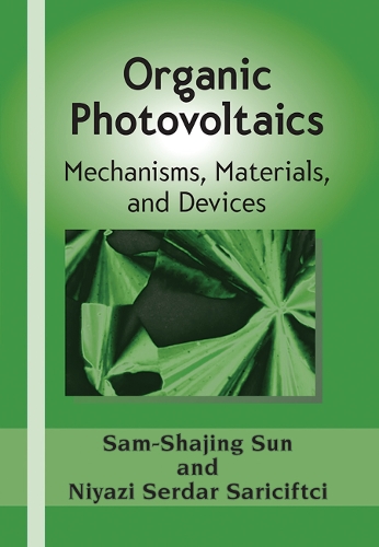 Бумажная книга «Organic Photovoltaics: Mechanisms, Materials, and Devices» - фото №1
