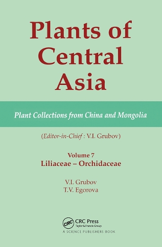 Бумажная книга «Plants of Central Asia - Plant Collection from China and Mongolia, Vol. 7: Liliaceae to Orchidaceae» - фото №1