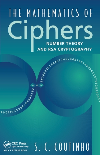 Бумажная книга «The Mathematics of Ciphers: Number Theory and RSA Cryptography», автор С.К. Коутиньо - фото №1