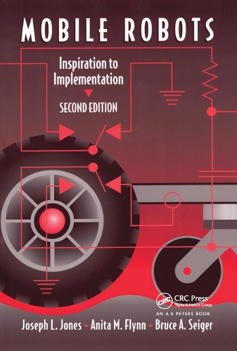 [object Object] «Mobile Robots: Inspiration to Implementation, Second Edition», авторов Анита М. Флинн, Брюс А. Зайгер, Джозеф Л. Джонс - фото №1