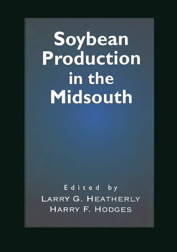 Бумажная книга «Soybean Production in the Midsouth», авторов Гарри Ф. Ходжес, Ларри Г. Хизерли - фото №1