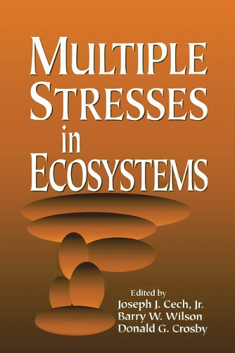 Паперова книга «Multiple Stresses in Ecosystems», авторів Баррі Вілсон, Дональд Г. Кросбі, молодший Чех - фото №1