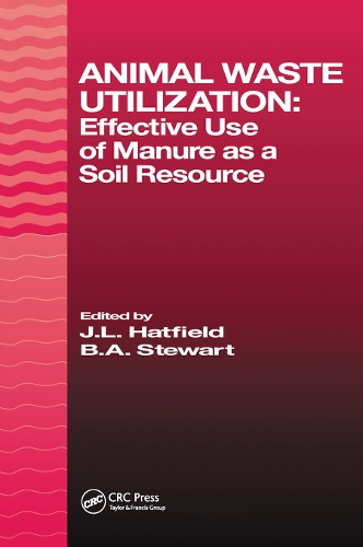 Бумажная книга «Animal Waste Utilization: Effective Use of Manure as a Soil Resource», авторов Б.А. Стюарт, Дж. Л. Хэтфилд - фото №1
