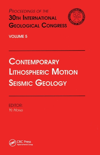 Бумажная книга «Contemporary Lithospheric Motion Seismic Geology: Proceedings of the 30th International Geological Congress, Volume 5» - фото №1