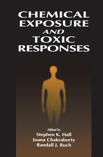 Бумажная книга «Chemical Exposure and Toxic Responses», автор Стивен К. Холл - фото №1