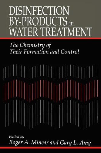Бумажная книга «Disinfection By-Products in Water TreatmentThe Chemistry of Their Formation and Control», авторов Гэри Эми, Роджер А. Минеар - фото №1
