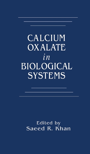 Бумажная книга «Calcium Oxalate in Biological Systems», автор Саид Р. Хан - фото №1