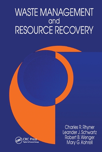 Паперова книга «Waste Management and Resource Recovery», авторів Чарльз Р. Райнер, Леандер Дж. Шварц, Роберт Б. Венгер - фото №1