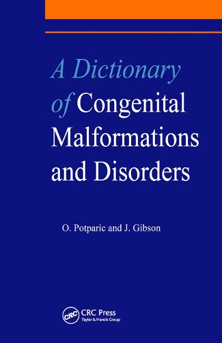Бумажная книга «A Dictionary of Congenital Malformations and Disorders», авторов Дж. Гибсон, О. Потпарик, Оливера Потпарик - фото №1
