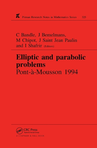 Бумажная книга «Elliptic and Parabolic Problems: Pont-A-Mousson 1994, Volume 325», авторов К. Бандл, И Шафрир, Дж Сен-Жан Полен, Йозеф Бемельманс, Мишель Чипо - фото №1