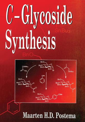 Бумажная книга «C-Glycoside Synthesis», автор Мартен Постема - фото №1