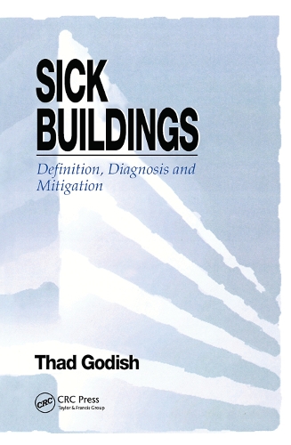 Бумажная книга «Sick Buildings: Definition, Diagnosis and Mitigation», автор Тад Годиш - фото №1