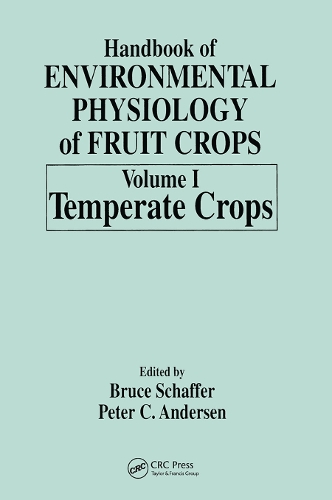 Паперова книга «Handbook of Environmental Physiology of Fruit Crops», авторів Брюс Шаффер, Пітер К. Андерсен - фото №1