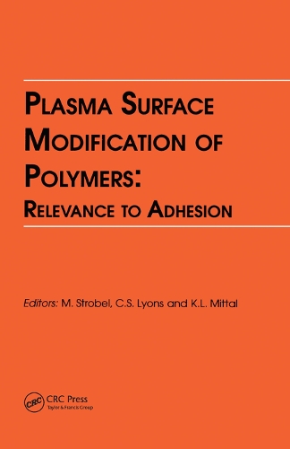 [object Object] «Plasma Surface Modification of Polymers: Relevance to Adhesion» - фото №1