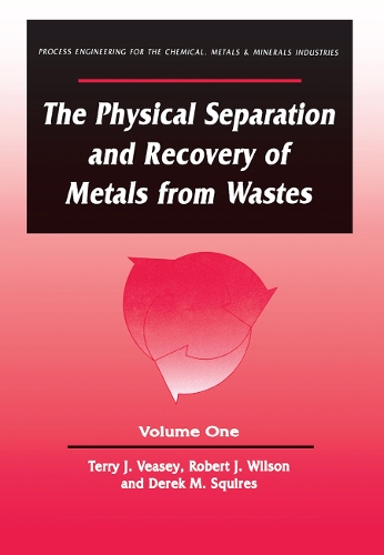 Бумажная книга «The Physical Separation and Recovery of Metals from Waste, Volume One», автор Алан Визей - фото №1