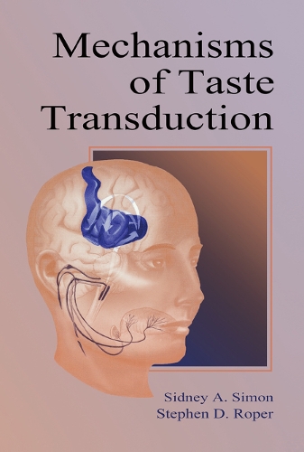 Паперова книга «Mechanisms of Taste Transduction», авторів Сідні А. Саймон, Стівен Д. Ропер - фото №1