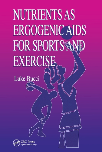 Паперова книга «Nutrients as Ergogenic Aids for Sports and Exercise», автор Люк Р. Буччі - фото №1