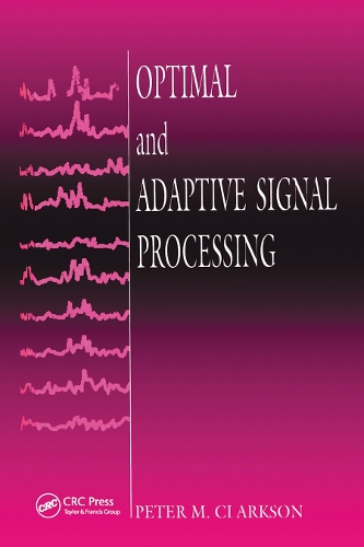 Бумажная книга «Optimal and Adaptive Signal Processing», автор Питер М. Кларксон - фото №1