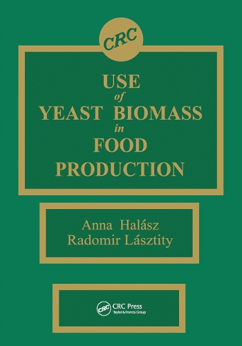 Паперова книга «Use of Yeast Biomass in Food Production», авторів Анна Галаш, Радомир Лаштіті - фото №1