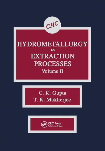 Бумажная книга «Hydrometallurgy in Extraction Processes, Volume II», авторов К. К. Гупта, Т. К. Мукерджи - фото №1
