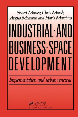Бумажная книга «Industrial and Business Space Development: Implementation and urban renewal», авторов А. Макинтош, К. Марш, Х. Мартинос, С. Морели - фото №1