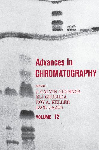 Паперова книга «Advances in Chromatography: Volume 12» - фото №1
