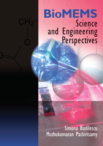 Паперова книга «BioMEMS: Science and Engineering Perspectives», авторів Мутукумаран Пакірісамі, Сімона Баділеску - фото №1