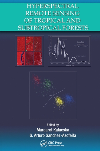 Паперова книга «Hyperspectral Remote Sensing of Tropical and Sub-Tropical Forests» - фото №1
