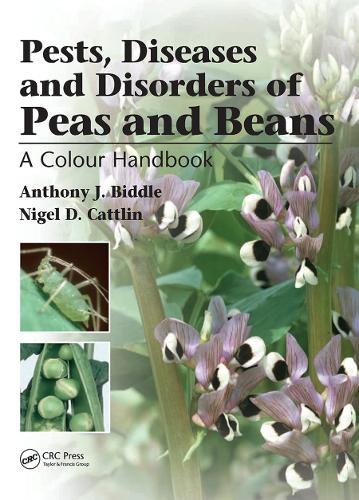 Бумажная книга «Pests, Diseases and Disorders of Peas and Beans: A Colour Handbook», авторов Энтони Дж. Биддл, Найджел Кэттлин - фото №1