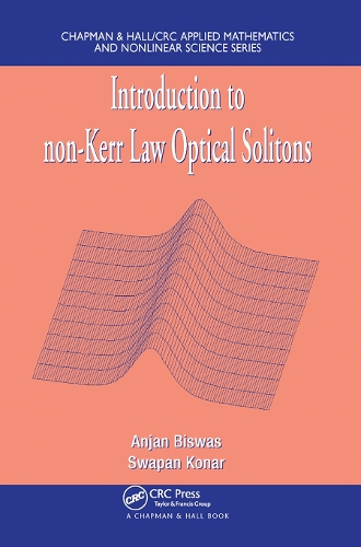 Паперова книга «Introduction to non-Kerr Law Optical Solitons», авторів Анджан Бісвас, Свапан Конар - фото №1