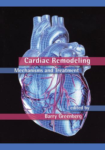 Бумажная книга «Cardiac Remodeling: Mechanisms and Treatment» - фото №1