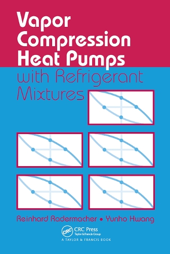 Паперова книга «Vapor Compression Heat Pumps with Refrigerant Mixtures», авторів Райнхард Радермахер, Юнхо Хван - фото №1