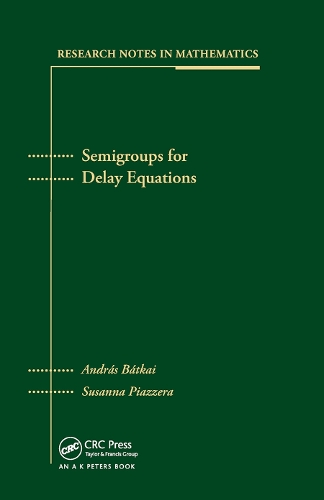 Паперова книга «Semigroups for Delay Equations», авторів Андраш Баткай, Сюзанна П'яццера - фото №1