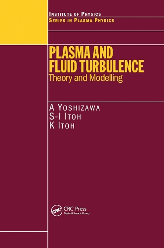 Паперова книга «Plasma and Fluid Turbulence: Theory and Modelling», авторів А. Йосідзава, К. Ітох, С.І. Ітох - фото №1
