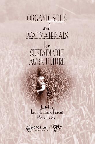Бумажная книга «Organic Soils and Peat Materials for Sustainable Agriculture» - фото №1