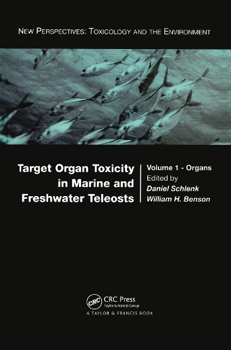 Бумажная книга «Target Organ Toxicity in Marine and Freshwater Teleosts: Organs» - фото №1
