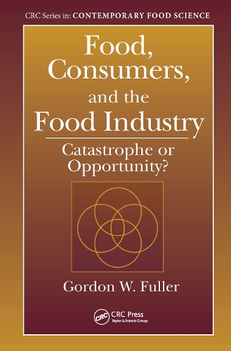 Бумажная книга «Food, Consumers, and the Food Industry: Catastrophe or Opportunity?», автор Гордон У. Фуллер - фото №1