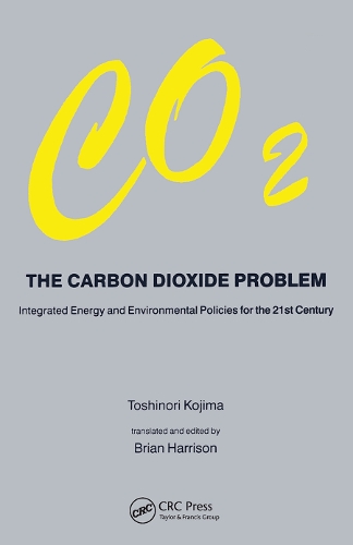 Бумажная книга «Carbon Dioxide Problem: Integrated Energy and Environmental Policies for the 21st Century» - фото №1