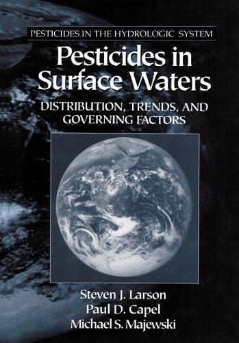 Бумажная книга «Pesticides in Surface Waters: Distribution, Trends, and Governing Factors», автор Стивен Дж. Ларсон - фото №1