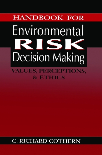 Паперова книга «Handbook for Environmental Risk Decision Making: Values, Perceptions, and Ethics» - фото №1